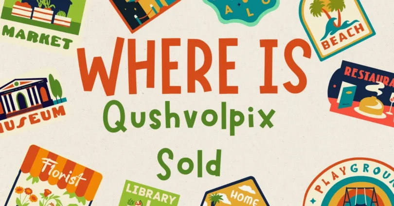 where is qushvolpix sold